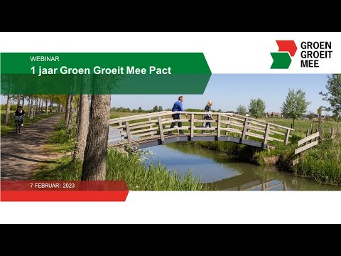 Webinar '1 Jaar Groen Groeit Mee Pact' Terugkijken | Groen Groeit Mee